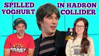 WILTY - Did Brian Cox Spill Yoghurt in the Hadron Collider REACTION