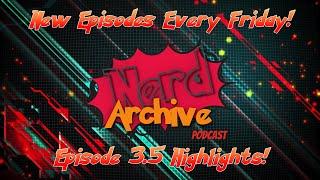 These Are A Few Of Our Favorite Games. The Nerd Archive Podcast Ep3 Highlights Part 2