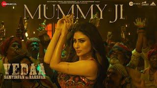 Mummy Ji - Vedaa | John Abraham | Mouni Roy | Manan Bhardwaj, Prajakta Shukre, Himani Kapoor