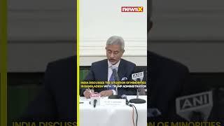 India Raises Bangladesh Minorities Issue with Trump Administration: EAM S Jaishankar | NewsX