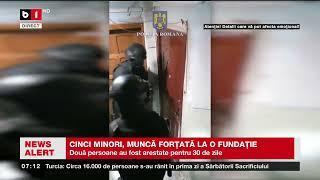 BOTOȘANI   CINCI MINORI, MUNCĂ FORȚATĂ LA O FUNDAȚIE_Știri B1TV_18 iunie 2024