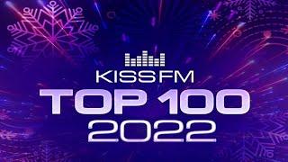  #Radio #Kiss #FM: #Top #100 #The #Best #Tracks #Of #2022 