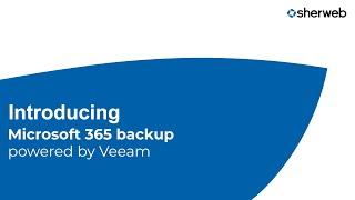 Microsoft 365 backup powered by Veeam demonstration