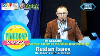 6th Plenary Session by Ruslan Isaev, Dr Isaev's Clinic, Russia on 3rd December, 2022