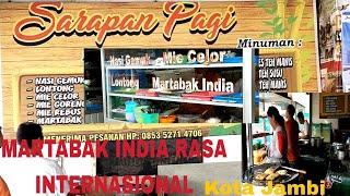 MARTABAK INDIA MURAH MERIAH RASA INTERNASIONAL DI KAWASAN MURNI KOTA JAMBI.