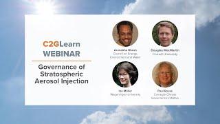C2GLearn Webinar 2 Introduction: Governance of Stratospheric Aerosol Injection
