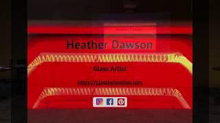 Heather Dawson - Glass Artist