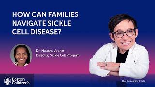 How can families navigate sickle cell disease? | Boston Children’s Hospital