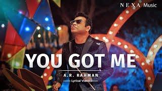 You Got Me -Lyrical Video | A.R.Rahman Ft. Nisa, Heat Sink, Jonathan, Pelenuo & Simetri | NEXA Music