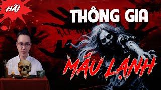 TRUYỆN MA : THÔNG GIA MÁU LẠNH - MỚI NHẤT 2025 | TRUYỆN MA TÂM LINH CÓ THẬT NGUYỄN HUY KỂ LẠI..