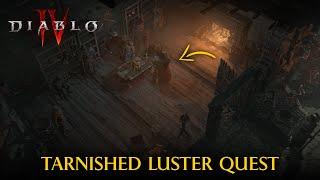 Diablo 4: Tarnished Luster Quest Walkthrough