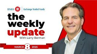 Weekly Update with Larry Berman - March 8th, 2025