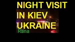 Visit to Kiev in Ukraine | Night drive in Kiev | RSQ TV