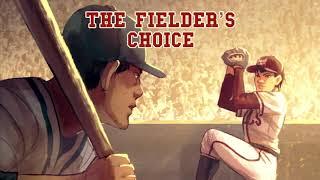 The Fielder's Choice