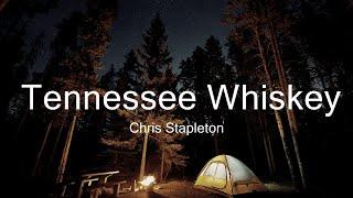 Chris Stapleton - Tennessee Whiskey (Lyrics)  | Music Stetson