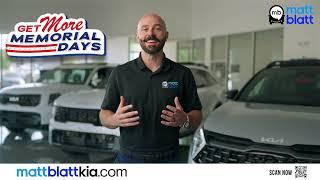 Get More for Memorial Day Sales Event - Matt Blatt Kia (EHT) May 2025