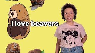 Facts About Beavers (its two minutes long whatve you got to lose)