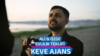 ALİ & ÖZGE EVLİLİK TEKLİFİ - KEVE AJANS 2023