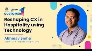 Abhinav Sinha from OYO Improving Customer Experience in Hospitality Industry