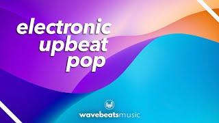 Upbeat Electronic Pop Background Music For Videos | Royalty Free