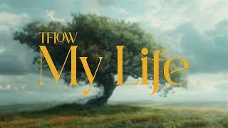 Tflow - MY LIFE - Prod Barri