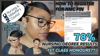 NURSING DEGREE CLASSIFICATION | 1ST CLASS HONOURS? | STEP FOR STEP GUIDE: HOW TO APPLY FOR NMC PIN.