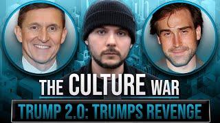 Trump 2.0: Trump's Revenge is Coming w/General Flynn & Sean Stone | The Culture War With Tim Pool