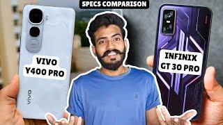 Vivo Y400 Pro 5G vs Infinix GT 30 Pro: Full Specs Comparison!