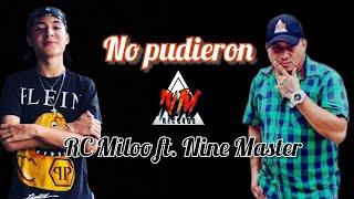 No Pudieron (feat. @NineMaster)