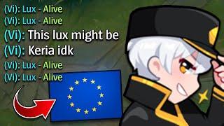 EUROPE DOESN'T KNOW ABOUT MY LUX?!