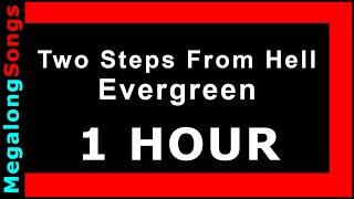 Two Steps From Hell - Evergreen  [1 HOUR LOOP] ️