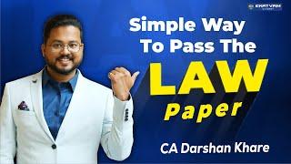  Simple Way To Pass Law Paper  | CA Inter Law Strategy | Tips By CA Darshan Khare | CA Inter