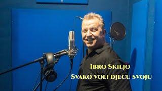 Ibro Škiljo  „Svako voli djecu svoju“