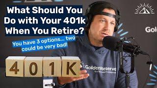 What Should You Do with Your 401k When You Retire?