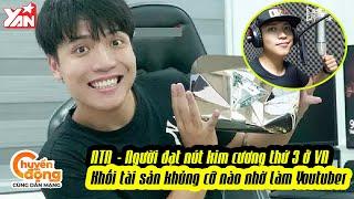 Nờ Tờ Nờ - Người đạt nút kim cương thứ 3 của Việt Nam: Khối tài sản khủng cỡ nào nhờ làm YouTuber