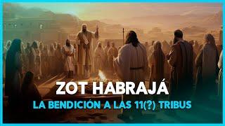 La Bendición a las 11(?) tribus - Zot haBrajá | Parashá 54