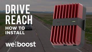 Drive Reach – Installation in 5 Easy Steps | weBoost