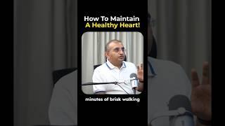 How To Maintain A Healthy Heart | Kushal Lodha #shorts