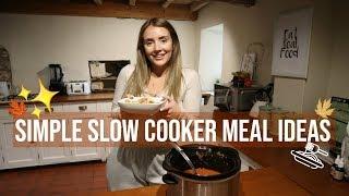 EASY & SIMPLE SLOW COOKER MEALS | FAMILY MEAL IDEAS | AUTUMN/WINTER MEAL IDEAS