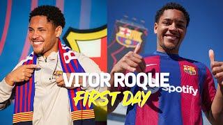  VITOR ROQUE: HIS FIRST DAY AT FC BARCELONA 