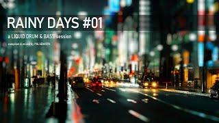 Rainy Days 01: Liquid Drum & Bass