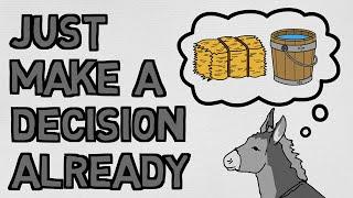 Don't Be a Donkey - Make a Decision