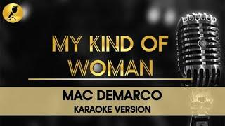 My Kind of Woman by Mac DeMarco -Karaoke Version #indierock