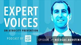 Expert Voices on Atrocity Prevention episode 39: Nico Agostini