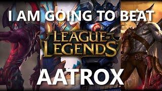 Trinimmortal beats League: Aatrox