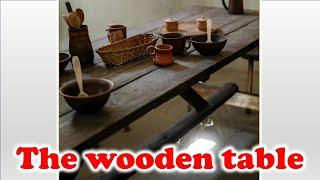 The wooden table