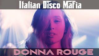 Italian Disco Mafia  -  Donna Rouge  [2024 Edit]