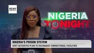 Nigeria's Prison System: Minister Seeks Private Funding to Settle Inmate Fines | NT | 19-10-23