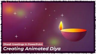 Creating an Animated Diya with Diwali Greetings in PowerPoint