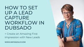 How to Set up a Lead Capture Workflow in Dubsado (Create an Amazing First Impression with New Leads)